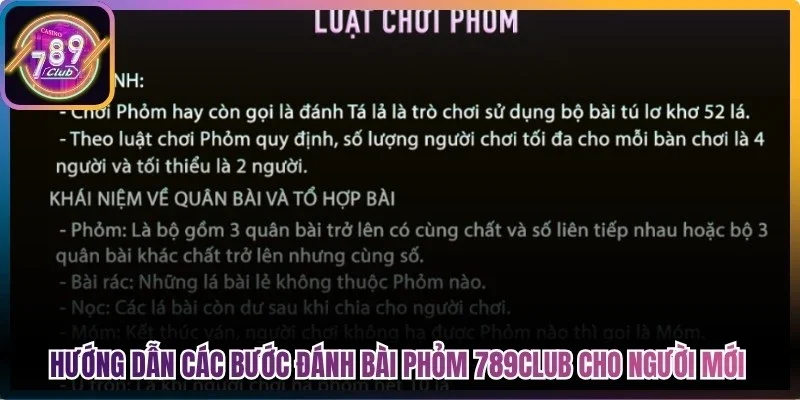 Hướng dẫn các bước đánh bài phỏm 789Club cho người mới